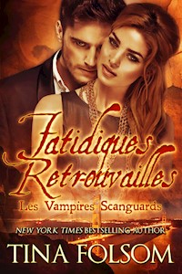 Fatidiques Retrouvailles - Tina Folsom - ebook