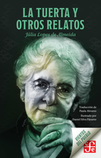 La tuerta y otros relatos - Júlia Lopes de Almeida - ebook