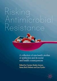 Risking Antimicrobial Resistance -  - ebook