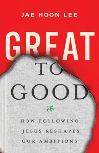 Great to Good - Jae Hoon Lee - ebook