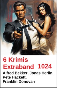 6 Krimis Extraband 1024 - Alfred Bekker - ebook