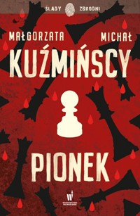 Pionek - Michał Kuźmiński, Małgorzata Kuźmińska - książka