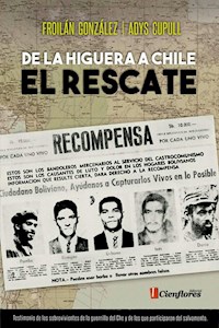 De La Higuera a Chile, el rescate - Adys Cupull - ebook