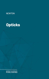 Opticks - Newton - ebook
