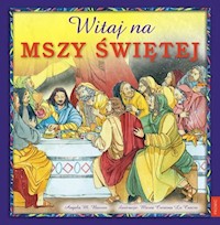 Witaj na Mszy Świętej - Burrin Angela M. - książka