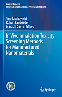 In Vivo Inhalation Toxicity Screening Methods for Manufactured Nanomaterials -  - ebook