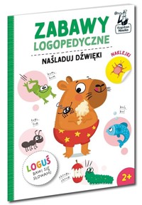 Zabawy logopedyczne. Naśladuj dźwięki - zbiorowa praca - książka