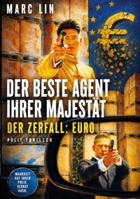 Der beste Agent Ihrer Majestät - Marc Lin - ebook
