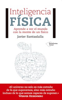Inteligencia física - Javier Santaolalla - ebook
