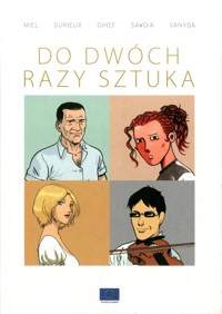 Do dwóch razy sztuka - Rudi Miel, ilustracje: Christian Durieux, Gihef, Sylvain Savoia, Vanyda Savatier - ebook