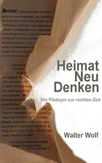 HeimatNeuDenken - Wolf Walter - ebook