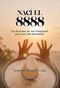 Nací el 8888 - Jennyfer Rojas García - ebook