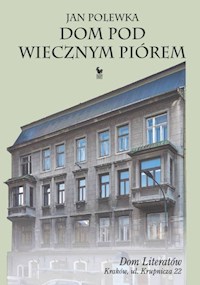 Dom pod wiecznym piórem - Polewka Jan - ebook + książka