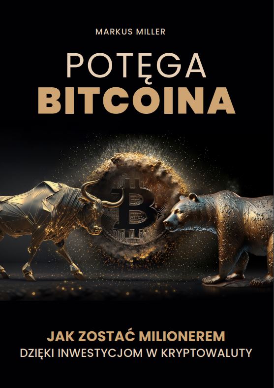 Potęga bitcoina. Jak zostać milionerem dzięki inwestycjom w kryptowaluty 978-83-8344-849-7