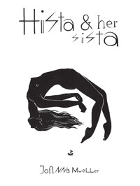 Hista & her sista - Joanna Mueller - ebook