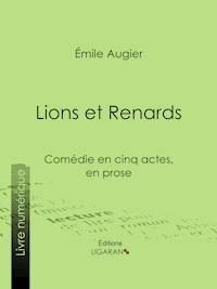 Lions et Renards - Ligaran - ebook