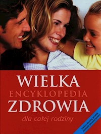 Wielka encyklopedia zdrowia dla całej rodziny - Lipscombe Susan - książka