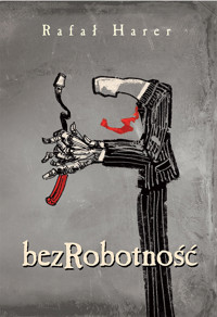 Bezrobotność - Rafał Harer - ebook + książka