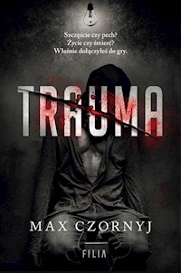 Trauma - Max Czornyj - ebook + audiobook + książka