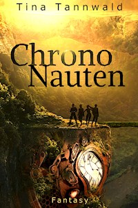 Chrononauten - Tina Tannwald - ebook