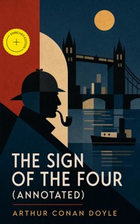 The Sign of the Four (Annotated) - Arthur Conan Doyle - ebook