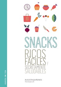 Snacks - Augusta Quiñones - ebook