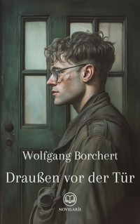 Draußen vor der Tür - Wolfgang Borchert - ebook