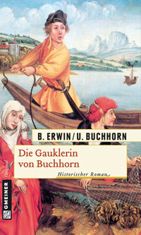 Die Gauklerin von Buchhorn - Birgit Erwin - ebook