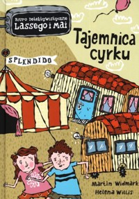 Tajemnica cyrku - Martin Widmark, Helena Willis - książka