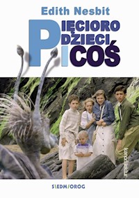 Pięcioro dzieci i coś - Edith Nesbit - książka