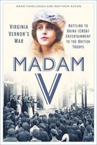 Madam V - Virginia Vernon's War - Matthew Eaton - ebook