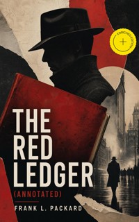 The Red Ledger (Annotated) - Frank L. Packard - ebook