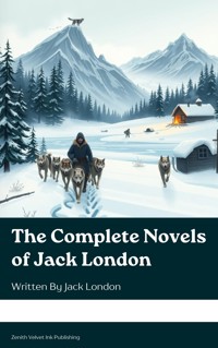 The Complete Novels of Jack London - Jack London - ebook