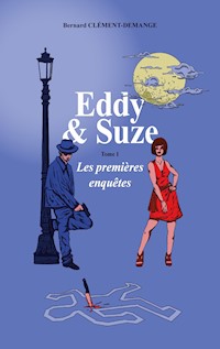 Eddy & Suze - Bernard Clément-Demange - ebook