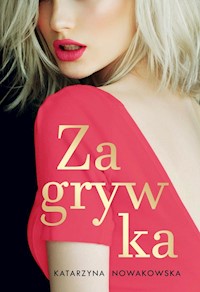 Zagrywka - Nowakowska Katarzyna - ebook + książka