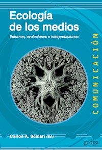 Ecología de los medios - A. Carlos Scolari - ebook