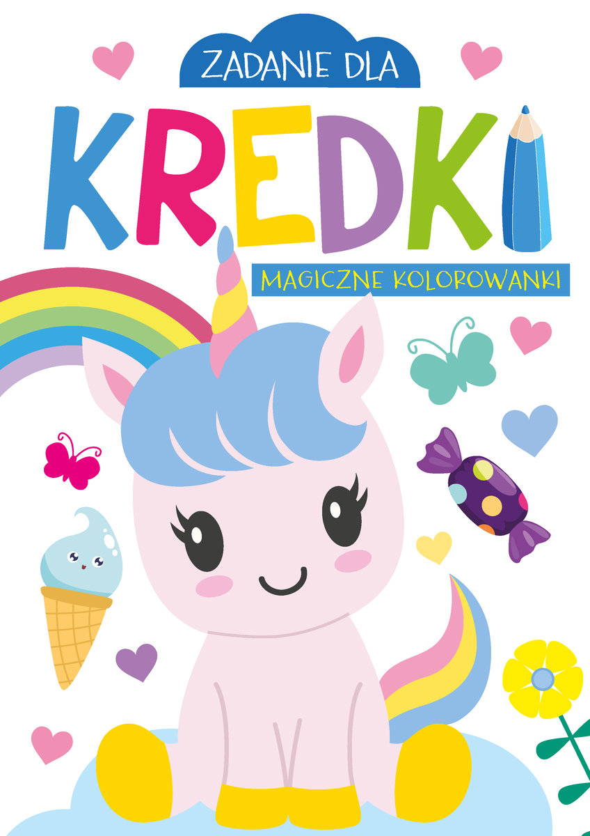 Zadanie dla kredki. Magiczne kolorowanki - Monika Kalinowska - książka