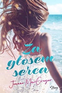 Za głosem serca - Joanne MacGregor - książka