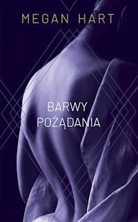 Barwy pożądania - Hart Megan - książka