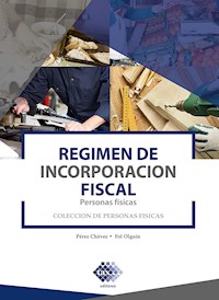 Régimen de Incorporación Fiscal. Personas físicas 2019 - José Pérez Chávez - ebook
