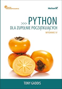 Python dla zupełnie początkujących - Tony Gaddis - książka