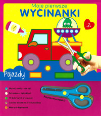 Moje pierwsze wycinanki. Pojazdy - zbiorowa praca - książka