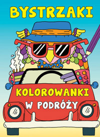Bystrzaki. Kolorowanki w podróży - Jonny Marx - książka