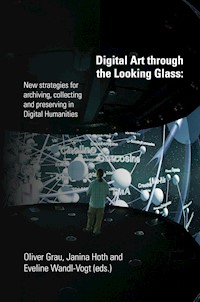 Digital Art through the Looking Glass - Oliver Grau (Hg.) - ebook