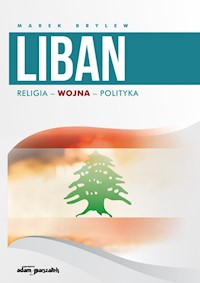 Liban Religia - Wojna - Polityka - Brylew Marek - książka