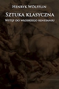 Sztuka klasyczna - Wolfflin Henryk - książka