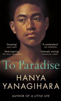 To Paradise - Hanya Yanagihara - książka