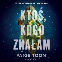 Ktoś, kogo znałam - Paige Toon - ebook + audiobook + książka