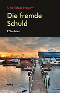 Die fremde Schuld - Utta Kaiser-Plessow - ebook