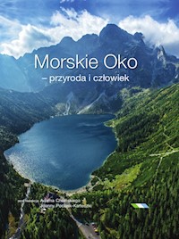 Morskie Oko przyroda i człowiek -  - książka